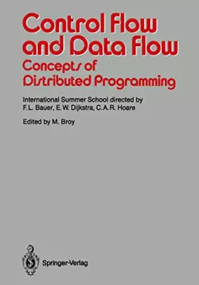 Couverture du produit · Control Flow and Data Flow: Concepts of Distributed Programming: International Summer School (Springer Study Edition)