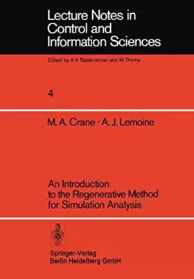 Couverture du produit · An Introduction to the Regenerative Method for Simulation Analysis (Lecture Notes in Control and Information Sciences, 4, Band