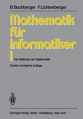 Couverture du produit · Mathematik für Informatiker I: Die Methode der Mathematik (Mathematik fur Informatiker)