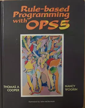 Couverture du produit · Rule-Based Programming With Ops 5