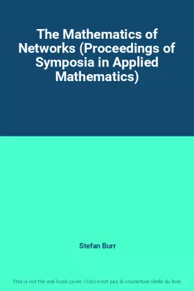 Couverture du produit · The Mathematics of Networks (Proceedings of Symposia in Applied Mathematics)