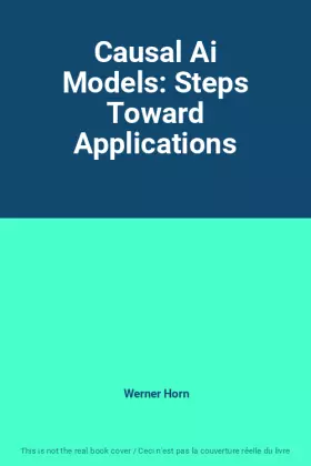 Couverture du produit · Causal Ai Models: Steps Toward Applications