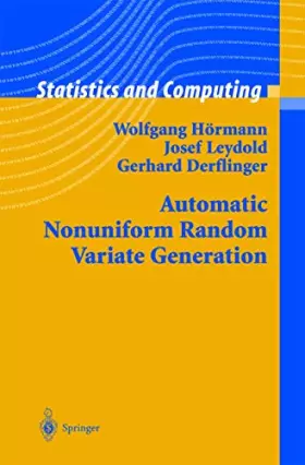 Couverture du produit · Automatic Nonuniform Random Variate Generation (Statistics and Computing)