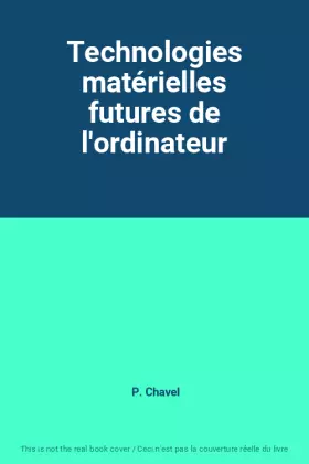 Couverture du produit · Technologies matérielles futures de l'ordinateur