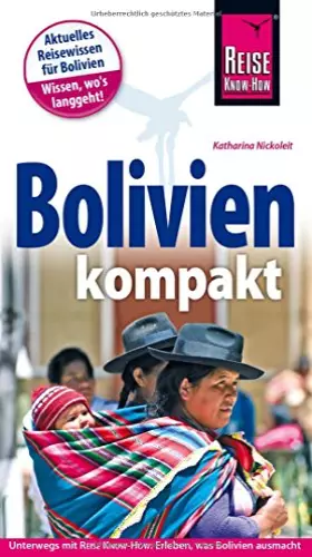 Couverture du produit · Reise Know-How Reiseführer Bolivien kompakt