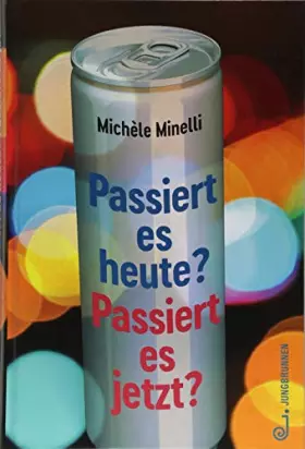 Couverture du produit · Passiert es heute? Passiert es jetzt?: Ausgezeichnet mit dem Kinder- und Jugendbuchpreis der Stadt Oldenburg 2018