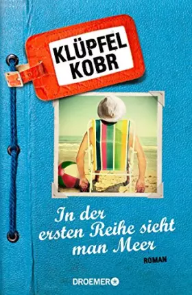 Couverture du produit · In der ersten Reihe sieht man Meer: Roman