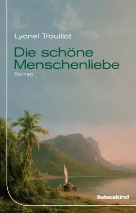 Couverture du produit · Die schöne Menschenliebe: Roman
