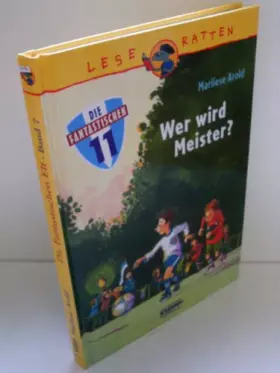 Couverture du produit · Die Fantastischen Elf 7. Wer wird Meister? (Leseratten (8-10))