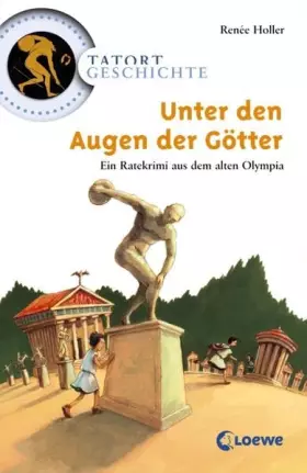 Couverture du produit · Unter den Augen der Götter: Ein Ratekrimi aus dem alten Olympia (Tatort Geschichte)