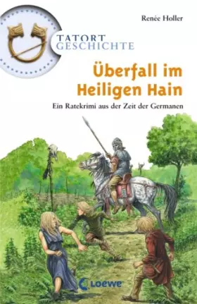 Couverture du produit · Überfall im Heiligen Hain: Ein Ratekrimi aus der Zeit der Germanen