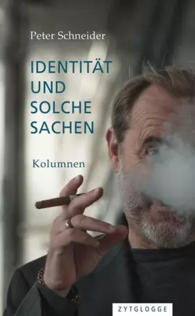 Couverture du produit · Identität und solche Sachen: Kolumnen