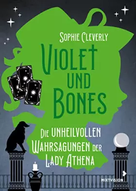 Couverture du produit · Violet und Bones Band 2 - Die unheilvollen Wahrsagungen der Lady Athena: Zweiter Fall der jungen Meisterdetektivin aus England