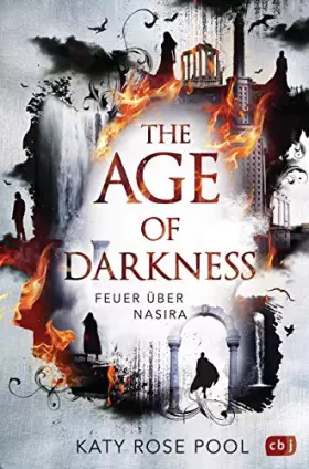 Couverture du produit · The Age of Darkness - Feuer über Nasira: Auftakt des spannenden Fantasyepos (Die Age-of-Darkness-Reihe, Band 1)