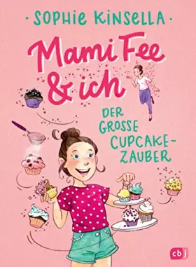 Couverture du produit · Mami Fee & ich - Der große Cupcake-Zauber: - Mit Glitzerfolien-Cover (Die Mami Fee & ich-Reihe, Band 1)