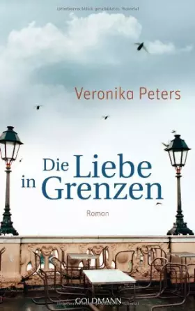 Couverture du produit · Die Liebe in Grenzen: Roman