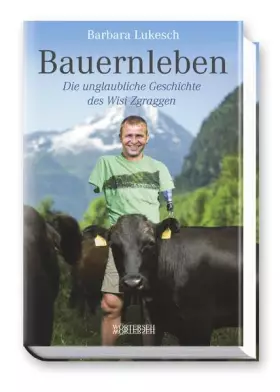 Couverture du produit · Bauernleben: Die unglaubliche Geschichte des Wisi Zgraggen