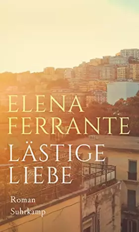 Couverture du produit · Lästige Liebe: Roman