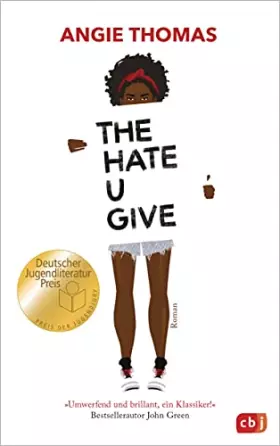 Couverture du produit · The Hate U Give: Ausgezeichnet mit dem Deutschen Jugendliteraturpreis 2018