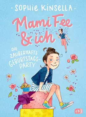Couverture du produit · Mami Fee & ich - Die zauberhafte Geburtstagsparty: Mit Glitzerfolien-Cover