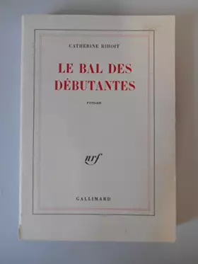 Couverture du produit · Le bal des débutantes / Rihoit, Catherine / Réf40852