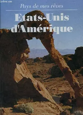 Couverture du produit · ETATS-UNIS D'AMERIQUE - PAYS DE MES REVES.