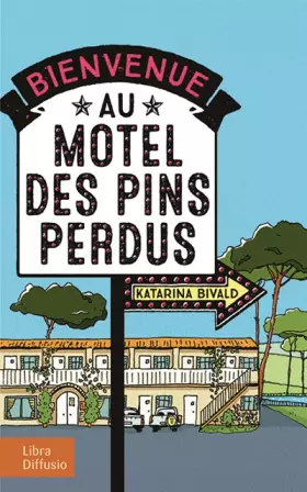 Couverture du produit · Bienvenue au motel des Pins perdus