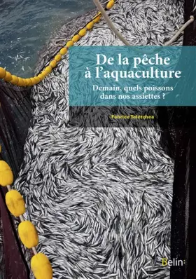 Couverture du produit · De la pêche à l'aquaculture - Demain, quels poissons dans nos assiettes ?