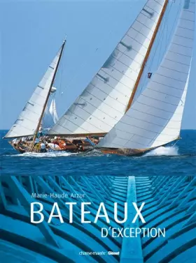 Couverture du produit · Bateaux d'exception