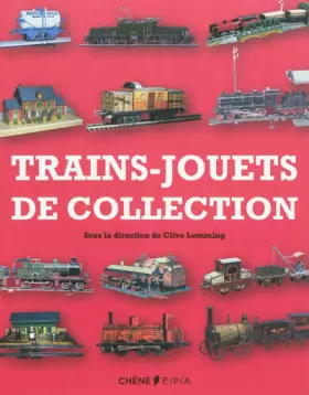 Couverture du produit · LES TRAINS JOUETS DE COLLECTION