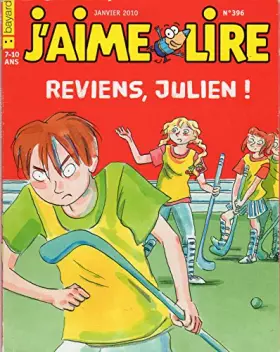 Couverture du produit · J'aime lire n° 396 - janvier 2010 - Reviens, Julien !