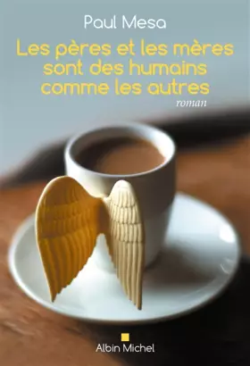 Couverture du produit · Les Pères et les mères sont des humains comme les autres