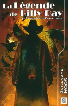 Couverture du produit · La Légende de Billy Ray: Suivi de Parole de Dragon (15 contes fantastiques)