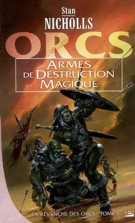 Couverture du produit · La Revanche des orcs, tome 1 : Armes de destruction magique