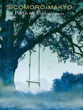 Couverture du produit · La Porte au ciel - tome 1 - La porte au ciel 1/2