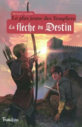 Couverture du produit · Le plus jeune des Templiers, Tome 2 : La flèche du destin