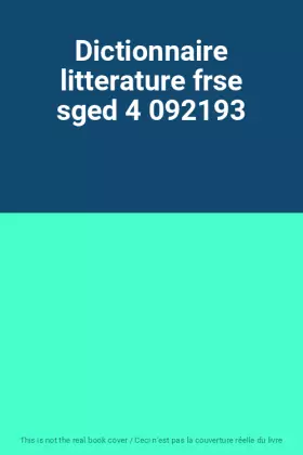 Couverture du produit · Dictionnaire litterature frse sged 4 092193