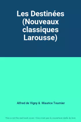Couverture du produit · Les Destinées (Nouveaux classiques Larousse)