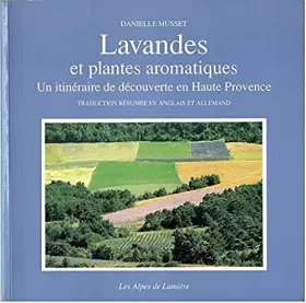 Couverture du produit · Alpes de lumière. : 101, Lavandes et plantes aromatiques : un itinéraire de découverte en Haute-Provence