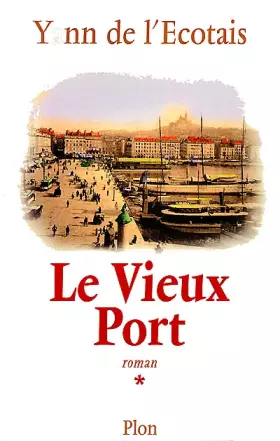 Couverture du produit · Le Vieux Port, tome 1