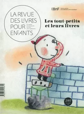 Couverture du produit · La revue des livres pour enfants: Les tout-petits et leurs livres