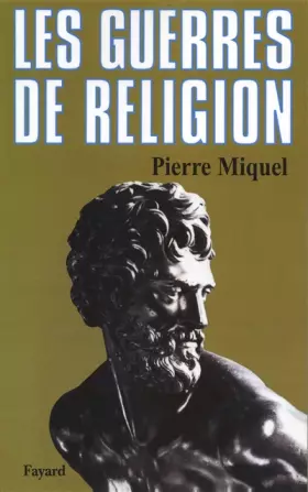 Couverture du produit · Les Guerres de religion