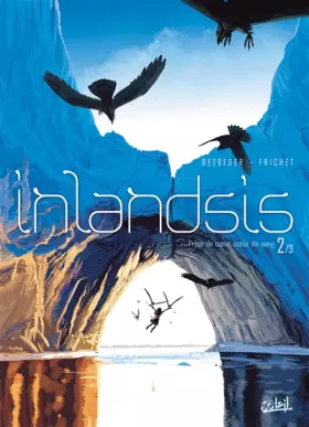 Couverture du produit · Inlandsis T2 - Le Legs des vrais hommes