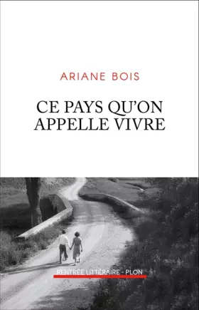 Couverture du produit · Ce pays qu'on appelle vivre