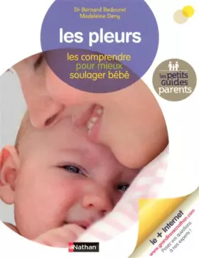 Couverture du produit · Les pleurs : Les comprendre pour mieux soulager bébé