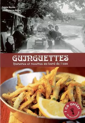 Couverture du produit · Guinguettes : Histoires et recettes au bord de l'eau (1CD audio)