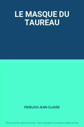 Couverture du produit · LE MASQUE DU TAUREAU