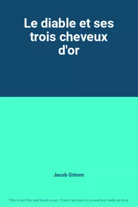 Couverture du produit · Le diable et ses trois cheveux d'or
