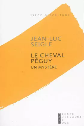 Couverture du produit · Le cheval Péguy : Un mystère