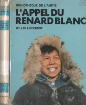Couverture du produit · L'appel du renard blanc